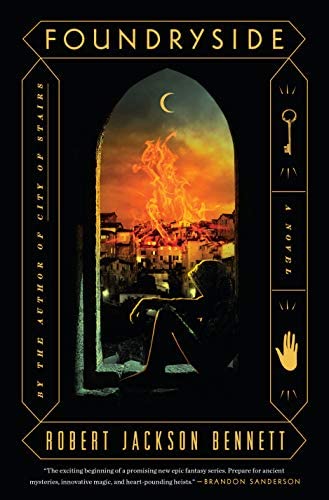 Robert Jackson Bennett: Foundryside (Hardcover, 2018, Crown)