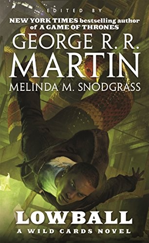 George R. R. Martin, Melinda M. Snodgrass, Wild Cards Trust: Lowball (Paperback, 2015, Tor Science Fiction)