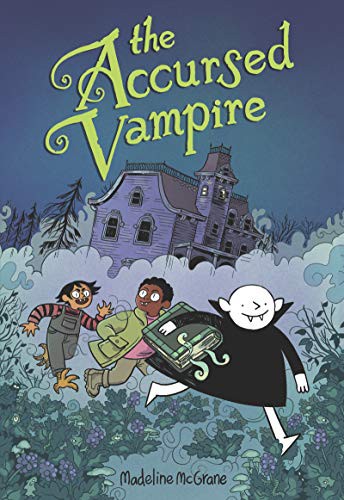 Madeline McGrane: The Accursed Vampire (Hardcover, 2021, Quill Tree Books)
