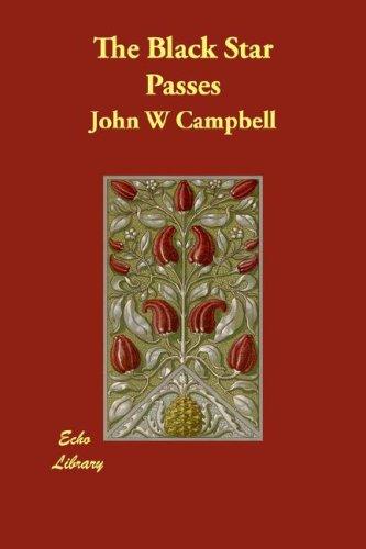 John W. Campbell: The Black Star Passes (Paperback, Echo Library)
