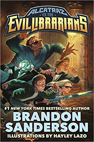 Brandon Sanderson, Hayley Lazo: Alcatraz vs. the Evil Librarians (Paperback, 2022, Starscape)