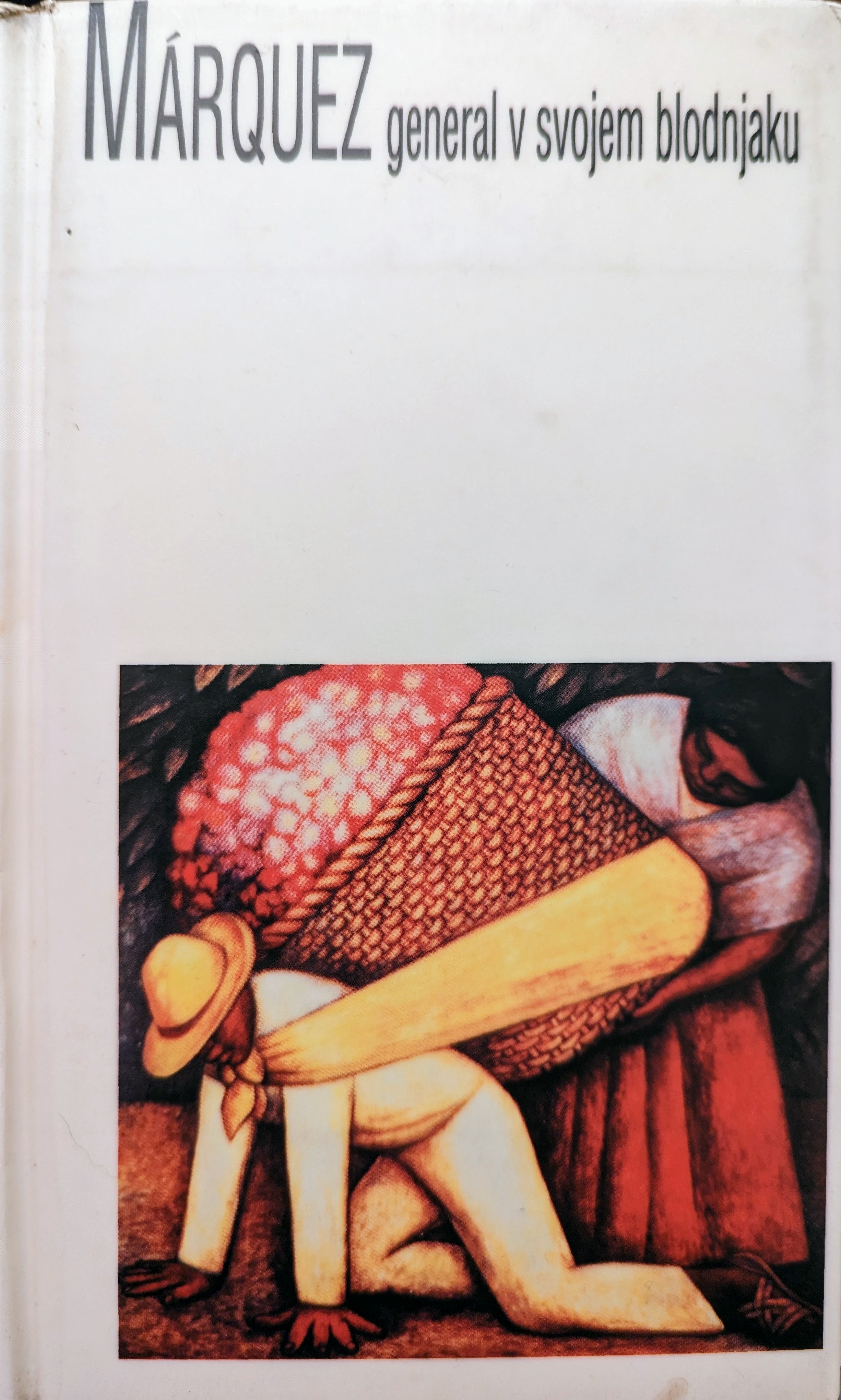 Gabriel García Márquez: General v svojem blodnjaku (Hardcover, Slovene language, Cankarjeva založba)