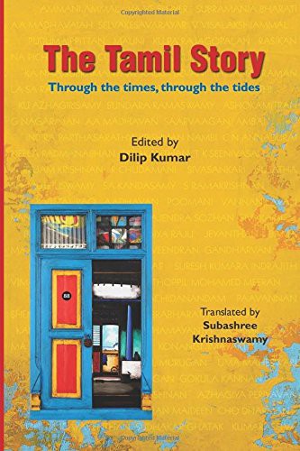 Dilip Kumar, Subashree Krishnaswamy: THE TAMIL STORY (Paperback, 2016, westland)