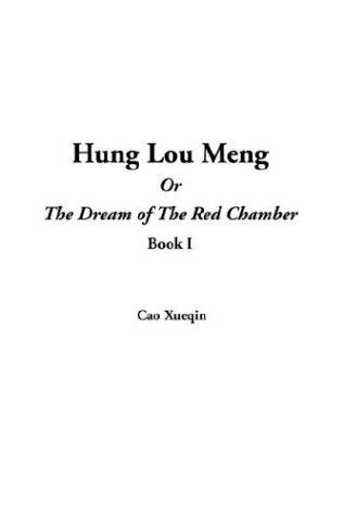 Xueqin Cao: Hung Lou Meng (Hardcover, 2004, IndyPublish.com)