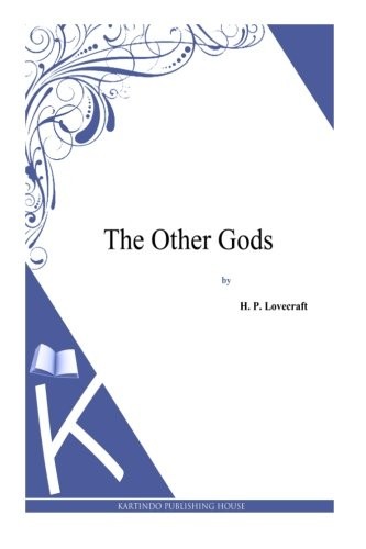 H.P. Lovecraft: The Other Gods (Paperback, CreateSpace Independent Publishing Platform)