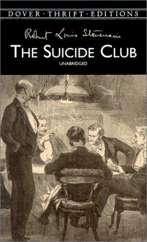 Robert Louis Stevenson: The suicide club (2000, Dover Publications)