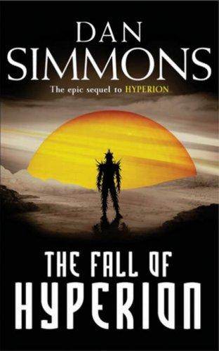 Dan Simmons: Fall of Hyperion (Paperback, 2005, GOLLANCZ (ORIO))