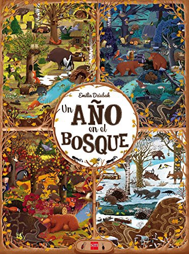 Emilia Dziubak, Patrycja Katarzyna Jurkowska: Un año en el bosque (2017, EDICIONES SM)