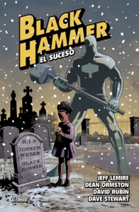 Jeff Lemire, Dean Ormston, Dave Stewart, David Rubín: Black Hammer - Volume 2 (GraphicNovel, 2017, Dark Horse Books)