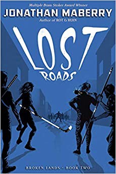 Jonathan Maberry: Lost Roads (2020, Simon & Schuster Books For Young Readers)
