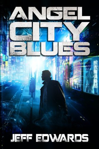 Jeff Edwards: Angel City Blues (Paperback, 2014, Stealth Books)