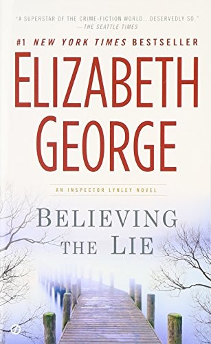 Elizabeth George: Believing the Lie (Paperback, 2012, Penguin LCC US)