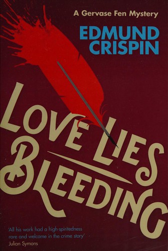 Edmund Crispin: Love Lies Bleeding (2015, HarperCollins Publishers Limited)