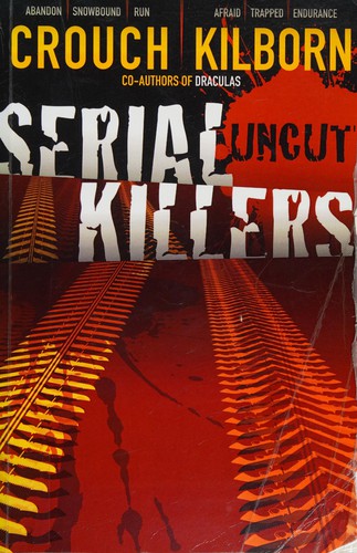Blake Crouch OG, J. A. Konrath, Jack Kilborn: Serial Killers Uncut (2011, CreateSpace Independent Publishing Platform)