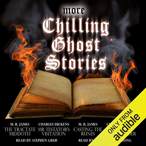 M. R. James, Charles Dickens: More Chilling Ghost Stories (AudiobookFormat, 2013, Audible Studios)