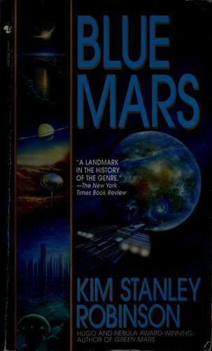Kim Stanley Robinson: Blue Mars (1997, Spectra)