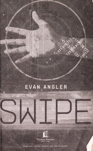 Evan Angler: Swipe (2011, Tommy Nelson)