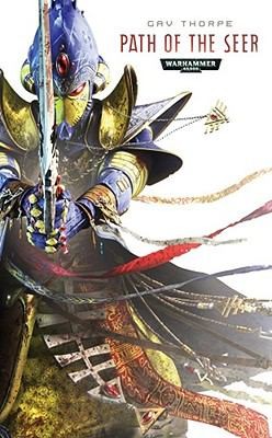 Gav Thorpe: Path of the Seer
            
                Warhammer 40000 Novels Path of the Eldar (2011, Games Workshop)