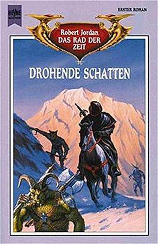 Robert Jordan: Das Rad der Zeit 1: Drohende Schatten (German language, 1993, Heyne Verlag)