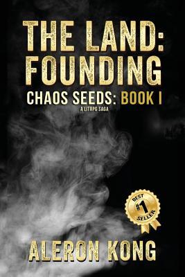 Aleron Kong: The Land: Founding (Paperback, 2015, CreateSpace Independent Publishing Platform)
