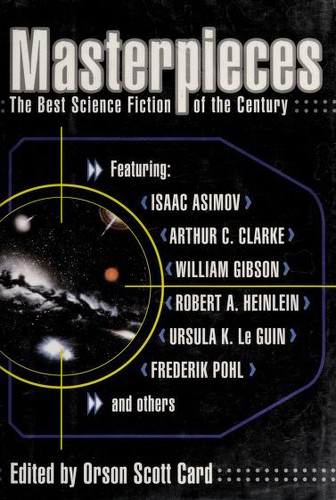 Ursula K. Le Guin, Karen Joy Fowler, Ray Bradbury, George R. R. Martin, Isaac Asimov, Harlan Ellison, Orson Scott Card, Robert A. Heinlein, William Gibson, Arthur C. Clarke, C.J. Cherryh, Harry Turtledove, Larry Niven, Poul Anderson, George Alec Effinger, Lisa Goldstein, 시어도어 스터전, John Kessel, Robert Silverberg, Brian W. Aldiss, James Blish, Michael Swanwick, Frederik Pohl, Edmond Hamilton, Terry Bisson, James Patrick Kelly, R. A. Lafferty, Lloyd Biggle Jr.: Masterpieces (2001, Ace Books)