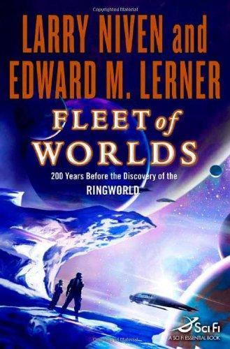 Larry Niven, Larry Niven, Edward M. Lerner: Fleet of Worlds (2007)