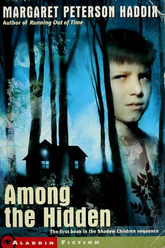 Margaret Peterson Haddix: Among the Hidden (1998, Simon & Schuster Books for Young Readers)