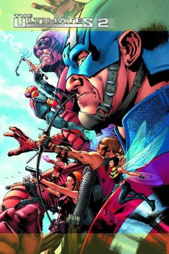 Mark Millar, Steve Dillon, Bryan Hitch: The Ultimates 2 (Hardcover, 2007, Marvel Comics)