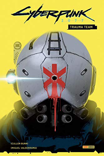 Cullen Bunn, Miguel Valderrama, Miguel Valderrama: Cyberpunk 2077 - Trauma Team (Paperback, 2021, PANINI)