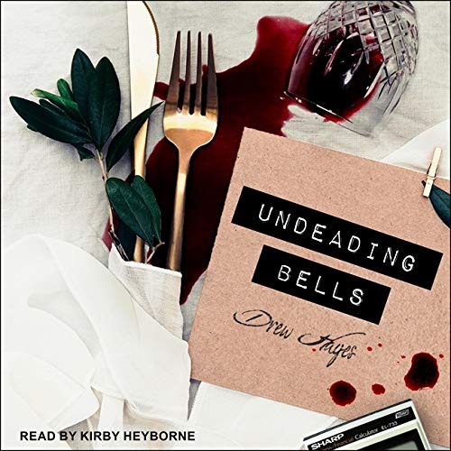 Drew Hayes, Kirby Heyborne: Undeading Bells Lib/E (AudiobookFormat, 2020, Tantor Audio)