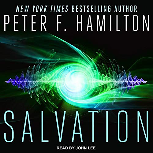 Peter F. Hamilton, John Lee: Salvation (AudiobookFormat, 2018, Tantor Audio)
