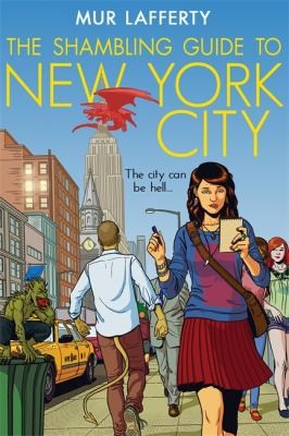 Mur Lafferty: The Shambling Guide to New York City (Paperback, 2013, Little, Brown Book Group)