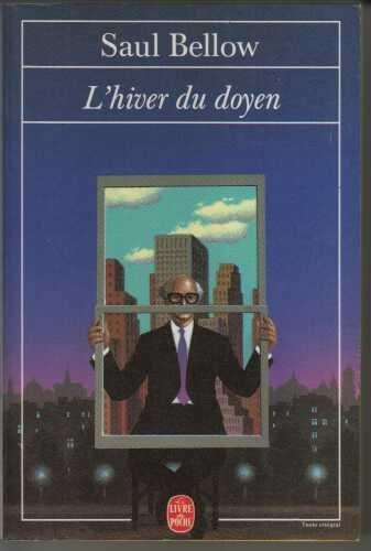 Saul Bellow: L'hiver du doyen (French language)