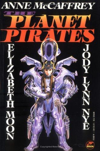 Anne McCaffrey: The planet pirates (1993, Baen Books)