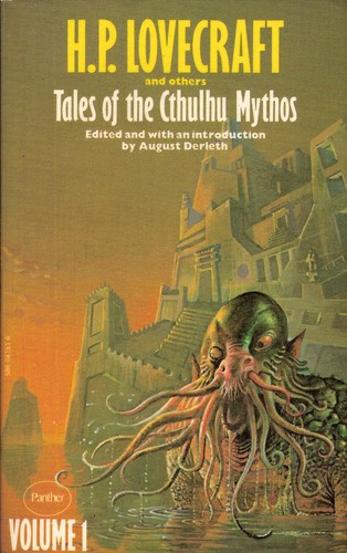 H. P. Lovecraft, August Derleth, Clark Ashton Smith, Robert E. Howard, Frank Belknap Long, J. Vernon Shea, Henry Kuttner: Tales of the Cthulhu Mythos, Volume 1 (Paperback, 1975, Panther)