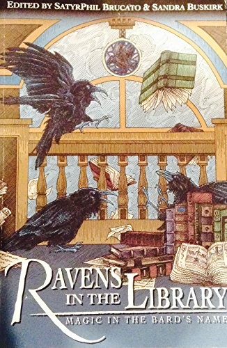 Neil Gaiman, Laurell K. Hamilton, Seanan McGuire, Charles de Lint, Holly Black, Catherynne M. Valente, SatyrPhil Brucato: Ravens in the Library - Magic in the Bard's Name (2009, Quiet Thunder)