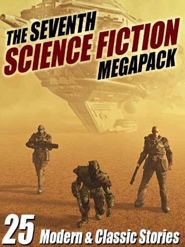 Arthur C. Clarke, Marion Zimmer Bradley, Robert Silverberg, Mike Resnick, Lawrence Watt-Evans: The Seventh Science Fiction MEGAPACK ®: 25 Modern and Classic Stories (2013, Wildside Press)