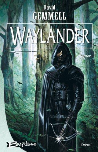 David Gemmell: Waylander (Paperback, French language, 2001, Bragelonne)