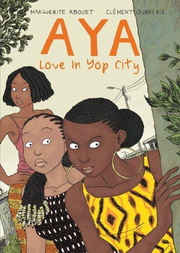 Marguerite Abouet, Marguerite Abouet: Aya: Love in Yop City (2013)