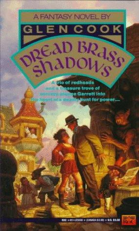 Glen Cook: Dread Brass Shadows (Garrett Files) (1990, Roc)